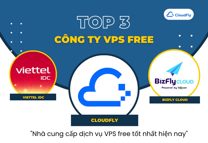 Top 3 nhà cung cấp dịch vụ VPS free tốt nhất hiện nay