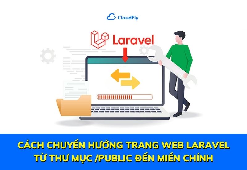 cách chuyển hướng trang web laravel từ thư mục /public đến miền chính