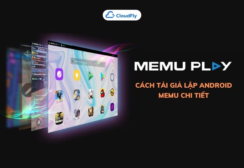 cách tải giả lập android memu chi tiết