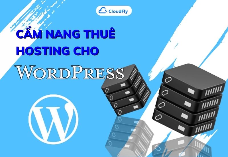 cẩm nang thuê hosting cho wordpress