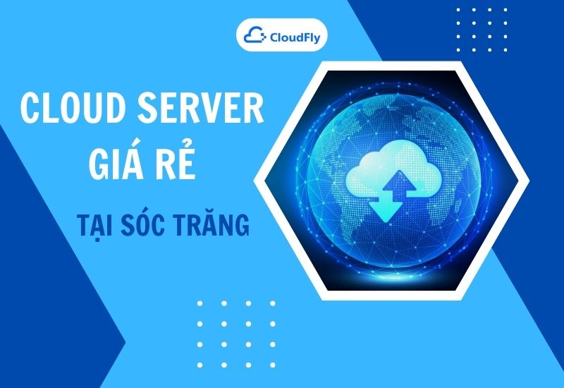 cloud server giá rẻ tại Sóc Trăng