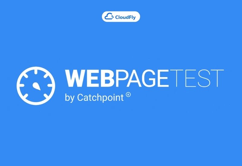 công cụ test tốc độ website webpagetest