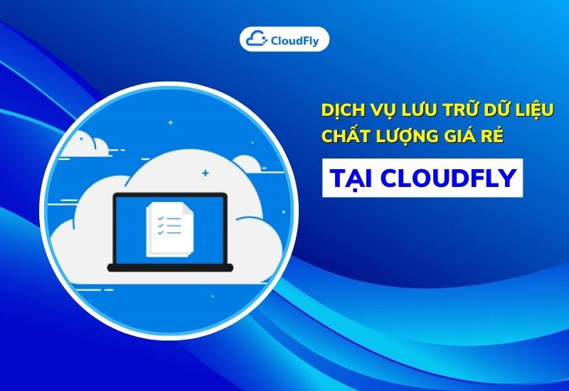 dịch vụ lưu trữ dữ liệu tại cloudfly