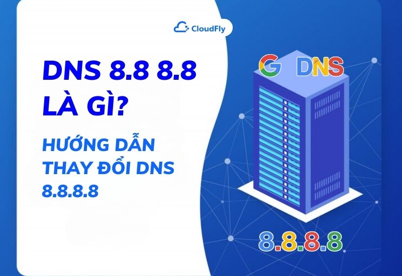 dns 8.8.8.8 là gì