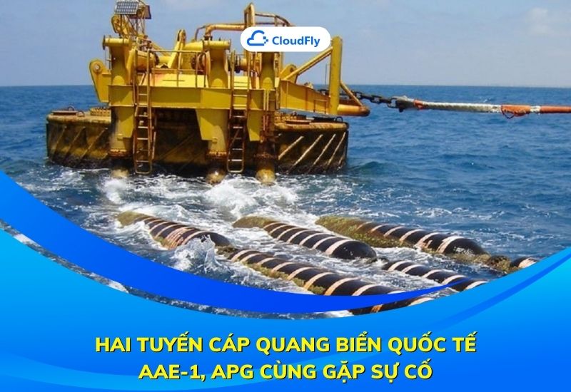 hai tuyến cáp quang biển quốc tế gặp sự cố