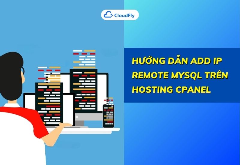 hướng dẫn add ip remote mysql trên hosting cpanel