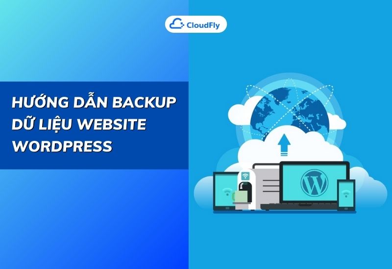 hướng dẫn backup dữ liệu website wordpress