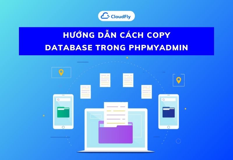 hướng dẫn cách copy database trong phpmyadmin