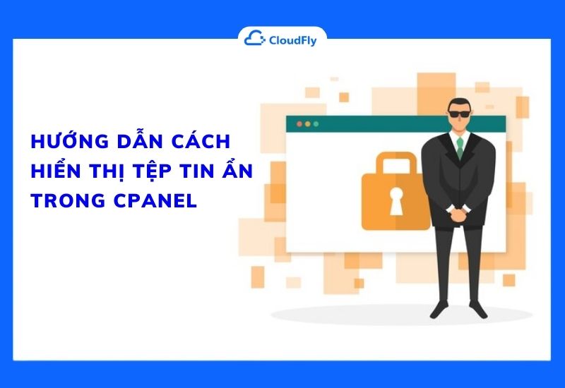 hướng dẫn cách hiển thị tệp tin ẩn trong cpanel