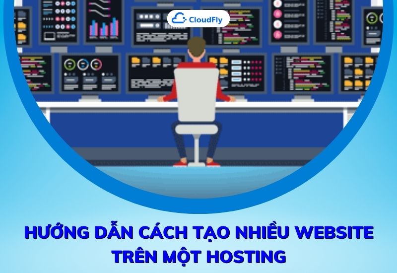 hướng dẫn cách tạo nhiều website trên một hotsing