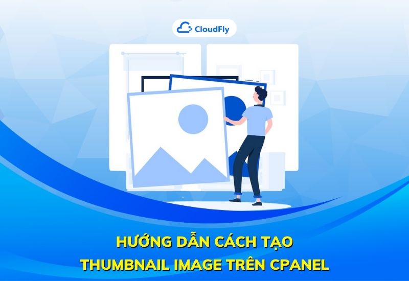 hướng dẫn cách tạo thumbnail image trên cpanel