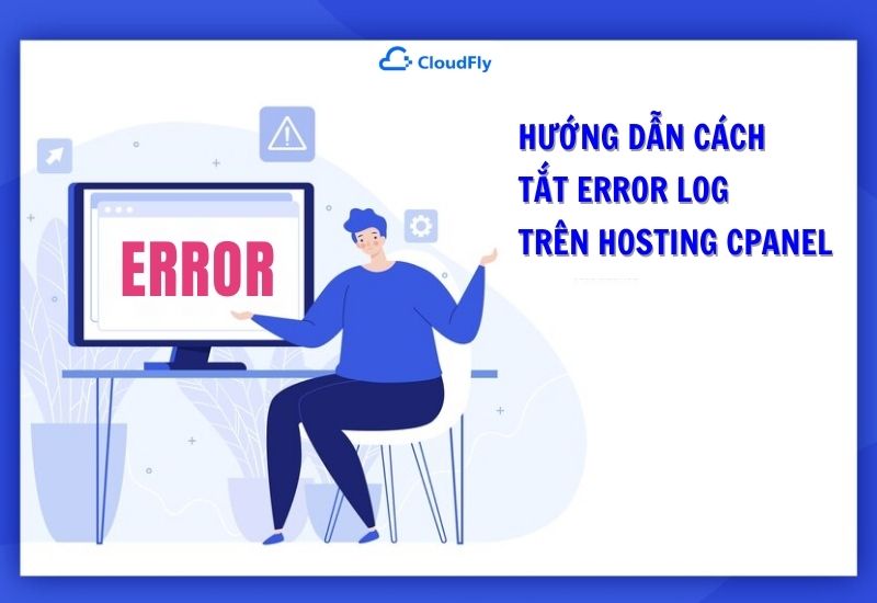 hướng dẫn cách tắt error log trên hosting cpanel