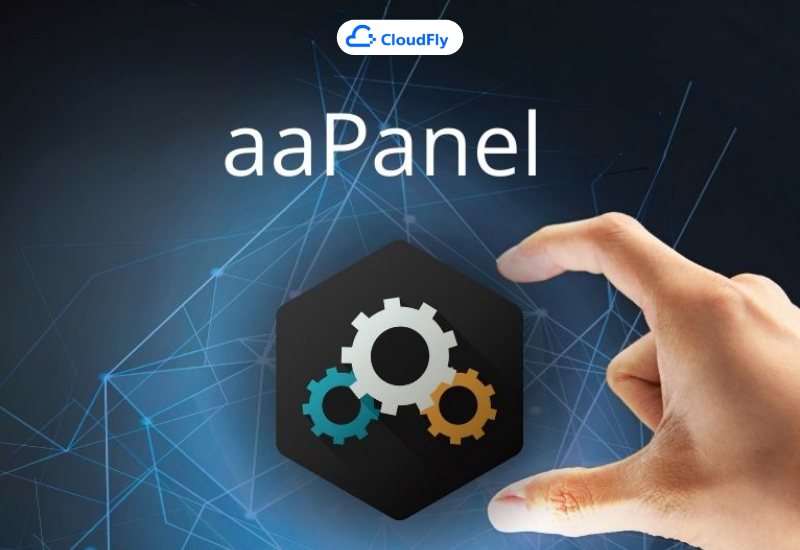 hướng dẫn cài đặt aapanel trên vps