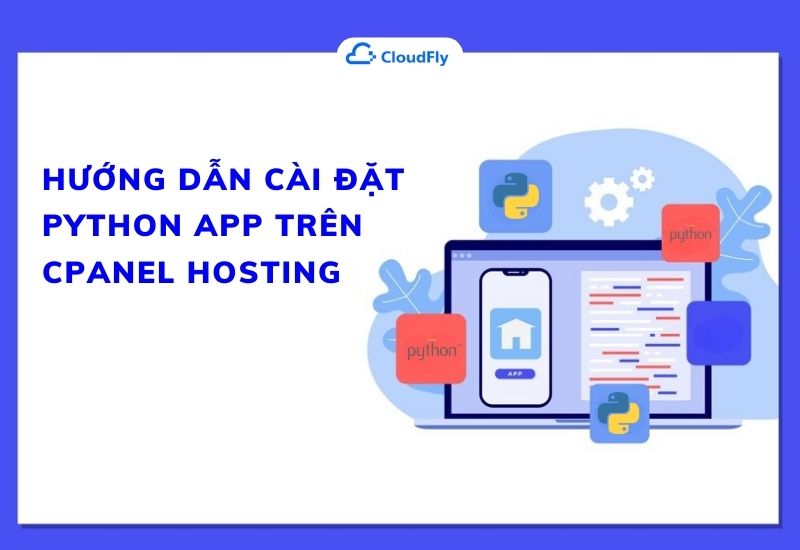 hướng dẫn cài đặt python app trên cpanel hosting