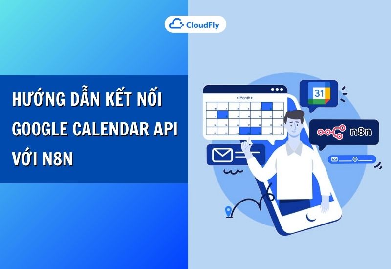 hướng dẫn kết nối google calendar api với n8n