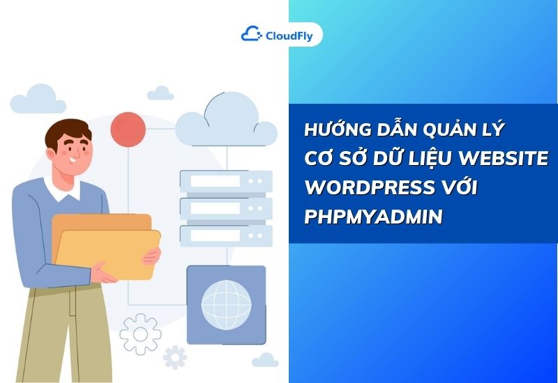 hướng dẫn quản lý cơ sở dữ liệu website wordpress với phpmyadmin