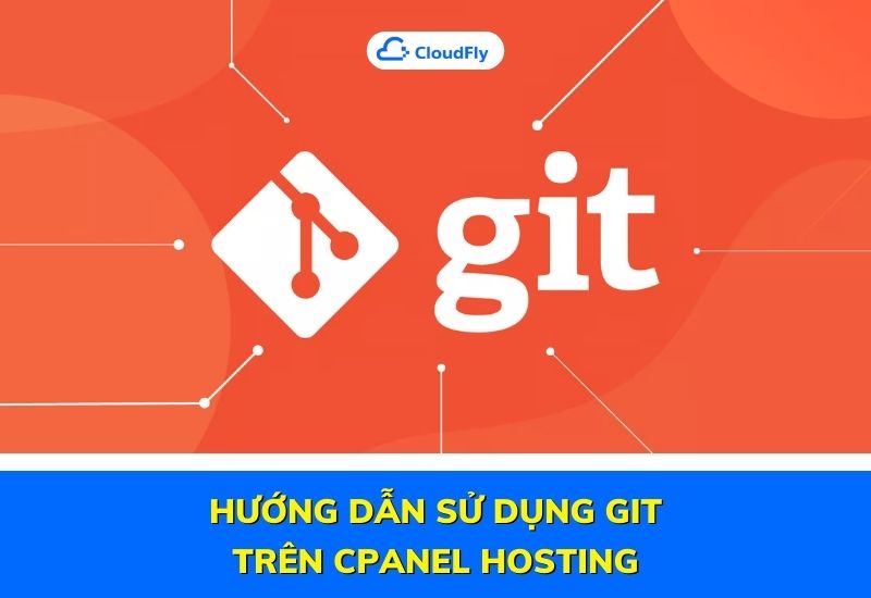 hướng dẫn sử dụng git trên cpanel hosting