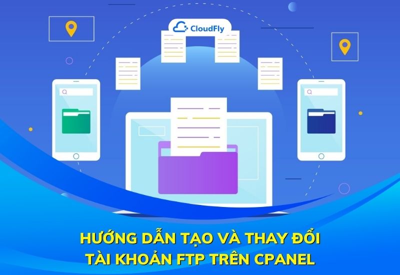 hướng dẫn tạo và thay đổi tài khoản ftp trên cpanel