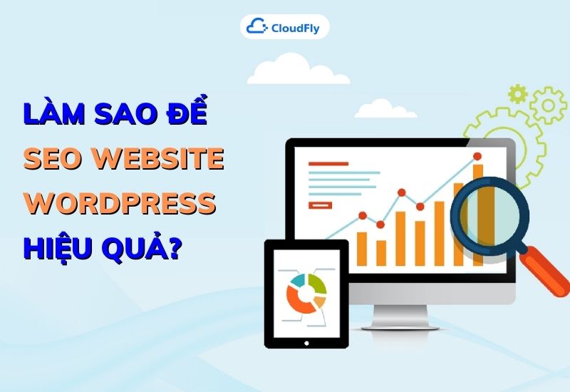 làm sao để seo website wordpress hiệu quả