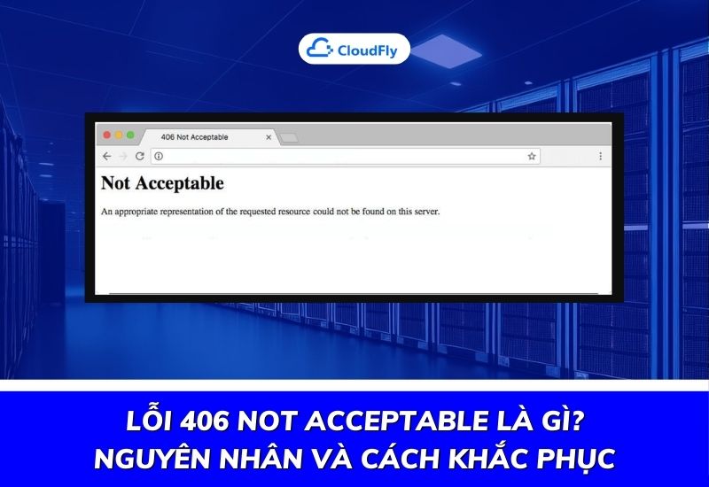 lỗi 406 not acceptable là gì