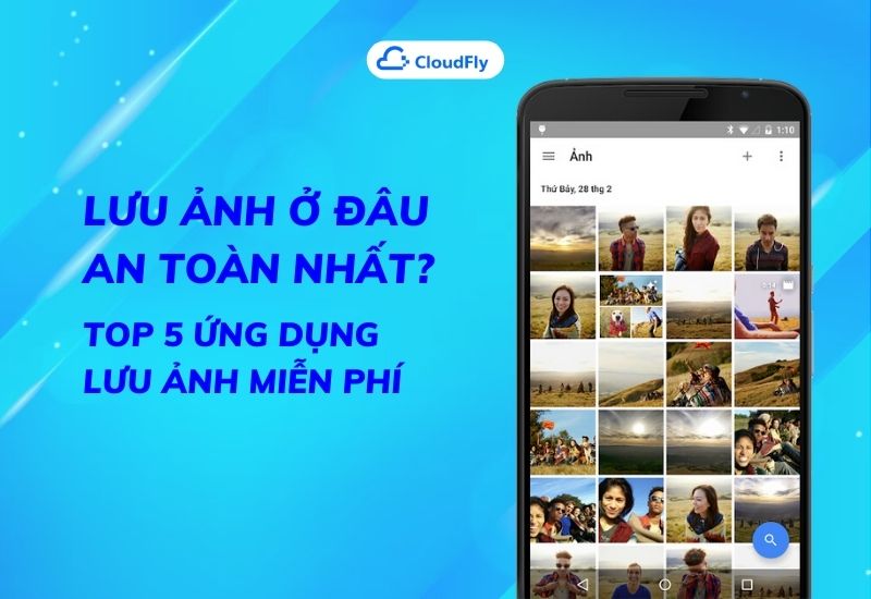 lưu ảnh ở đâu an toàn nhất