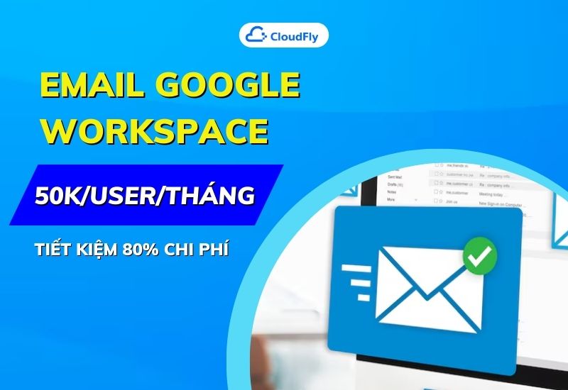mua tài khoản google workspace tại cloudfly