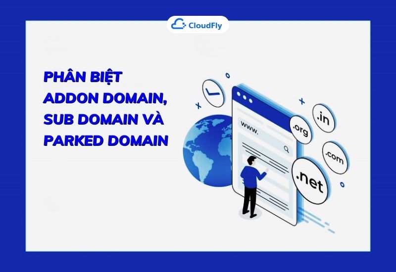 phân biệt addon domain, sub domain và parked domain