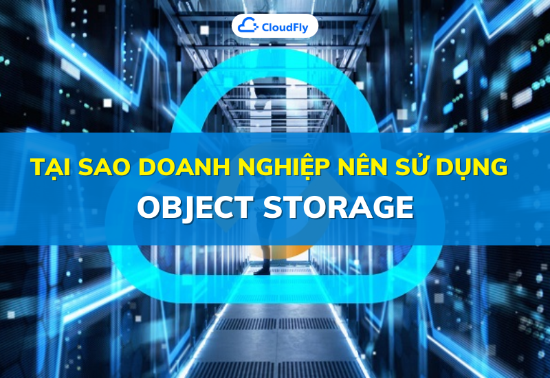 Object Storage: Object Storage là một giải pháp lưu trữ đám mây tiên tiến mang đến khả năng quản lý, bảo mật, khôi phục dữ liệu một cách thống nhất và hiệu quả. Điều này giúp cho doanh nghiệp tiết kiệm chi phí cũng như nâng cao chất lượng phục vụ cho khách hàng. Hãy truy cập vào hình ảnh để khám phá thêm về ưu điểm của Object Storage.