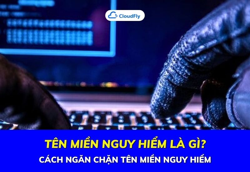 tên miền nguy hiểm là gì