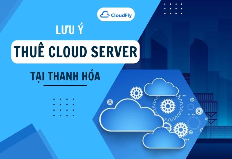 thuê cloud server tại Thanh Hóa