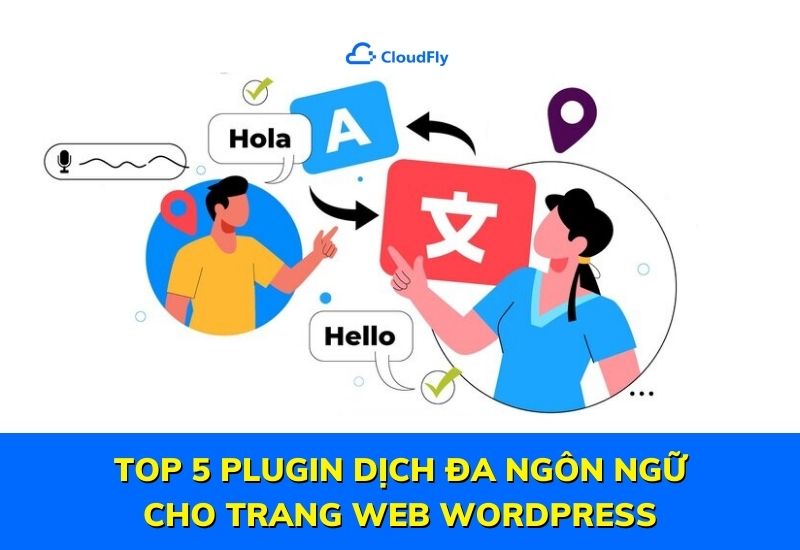 top 5 plugin dịch đa ngôn ngữ cho trang web wordpress 