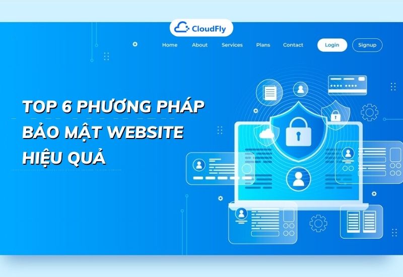 top 6 phương pháp bảo mật website hiệu quả