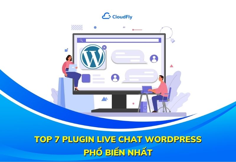 top 7 plugin live chat wordpress phổ biến nhất