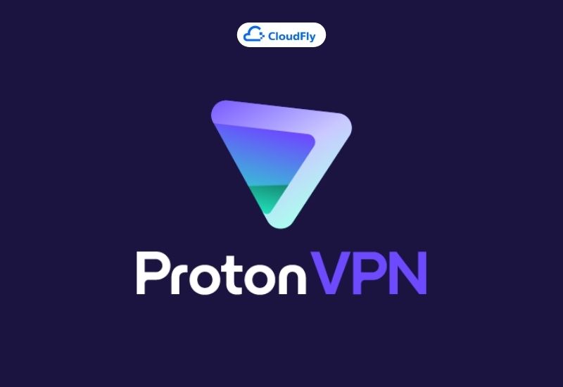 vpn miễn phí tốt nhất cho android proton vpn