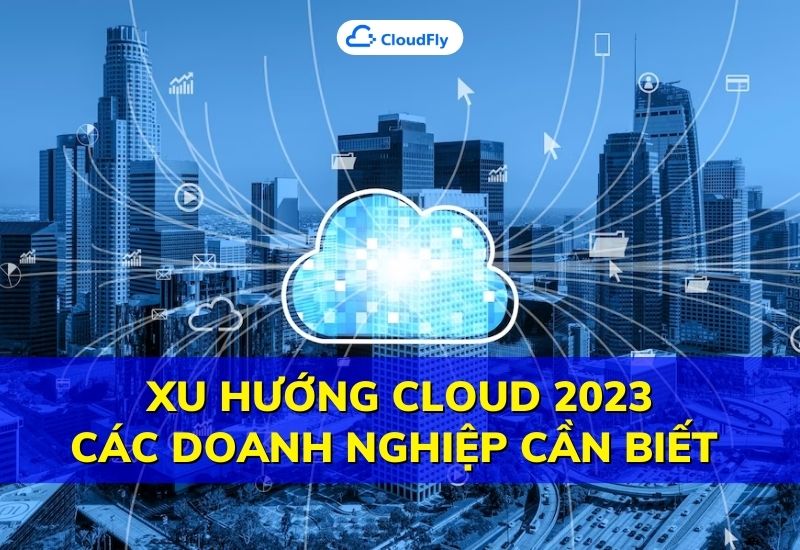 xu hướng cloud 2023